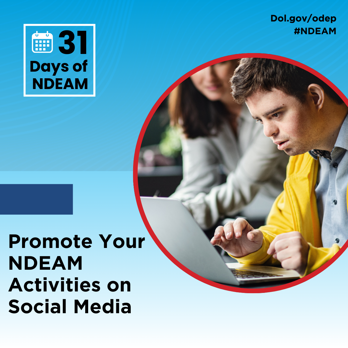 NDEAM Graphic - Promote Your NDEAM Activities on Social Media - 31 Days of NDEAM - Circle image of young man on a computer